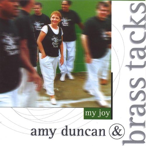 My Joy Amy Duncan & Brass Tacks Digital Music