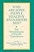 Why Are Some People Healthy and Others Not?: The Determinants of Health Populations (Social Institutions and Social Change)