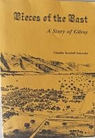Pieces of the Past: A Story of Gilroy B000BRS6I0 Book Cover