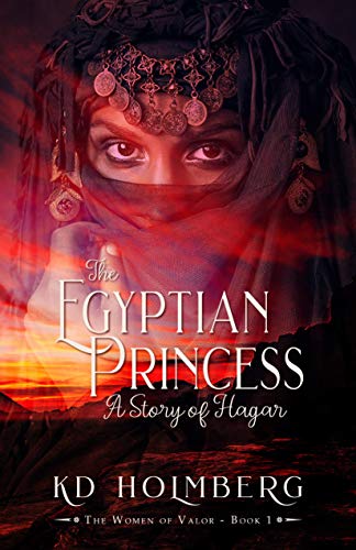 The Egyptian Princess: A Story of Hagar (English Edition)