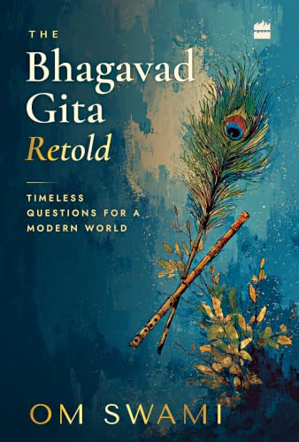The Bhagavad Gita Retold: Timeless Questions for a Modern World : Swami, Om - Image 2