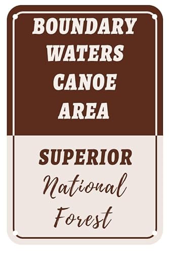 Canoe Area in Boundary Waters-Vintage Metal Tin Sign Warning Sign Gift Garden Yard Sign Festival Decoration Family Farm Garage Art Wall Sign 5.5x8inch