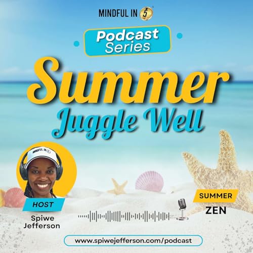 Summer Juggle - Setting Realistic Expectations