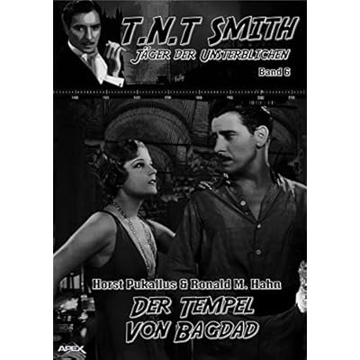 DER TEMPEL VON BAGDAD: T.N.T. Smith