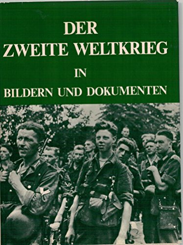 Der Zweite Weltkrieg in Bildern und Dokumenten B0007JCRYQ Book Cover