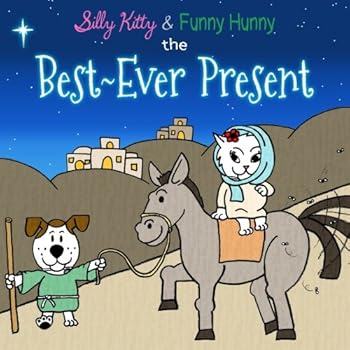 Paperback Silly Kitty & Funny Hunny: The Best-Ever Present Book