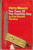 Perry Mason the Case of the Howling Dog B000BWYB16 Book Cover