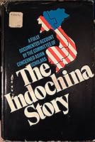 The Indochina Story; a Fully Documented Account 039447015X Book Cover