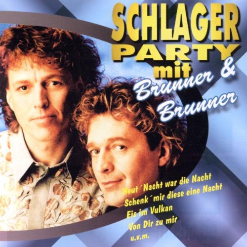 Schlagerparty mit Brunner & Br - Brunner & Brunner: Amazon.de: Musik