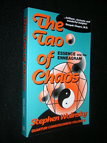 The Tao of Chaos: Essence and the Enneagram (Quantum Consciousness, Volume II)