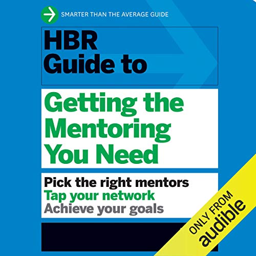 Cover art for HBR Guide to Getting the Mentoring You Need
