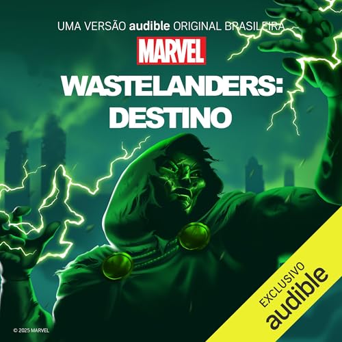 Marvel’s Wastelanders: Destino Audiolivro Por Marvel & Mark Waid, Gabriel Ninô - tradutor, Taís Montei