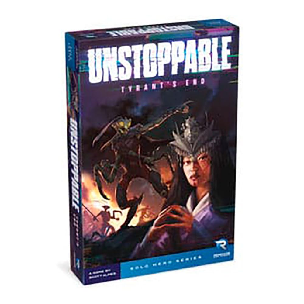 Unstoppable: Tyrant's End (PREORDER)