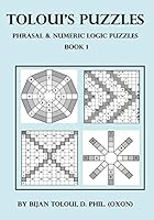 TOLOUI'S PUZZLES: Phrasal & Numeric Logic Puzzles 183807970X Book Cover