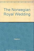Haakon og Mette-Marit: og andre kongelige romanser [The Norwegian Royal Wedding] 8251618940 Book Cover