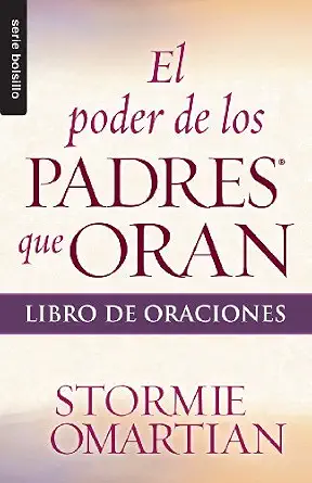 Libro recomendado: El Poder de los Padres que Oran de Stormie Omartian