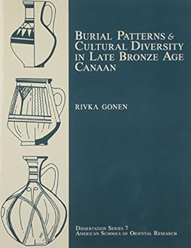 Paperback Burial Patterns and Cultural Diversity in Late Bronze Age Canaan Book