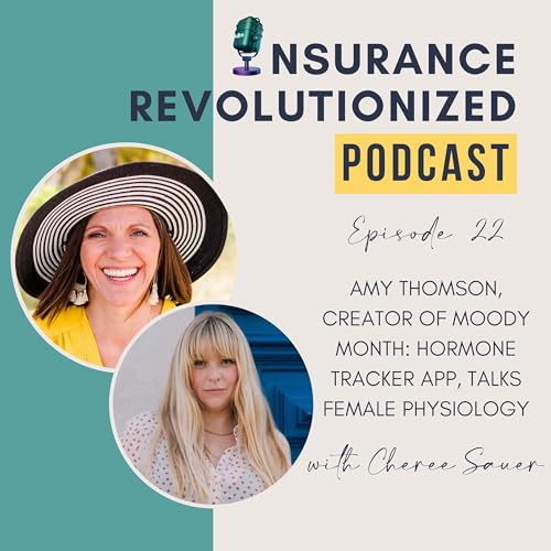 Episode 22: Amy Thomson, Creator of Moody Month: Hormone Tracker App, Talks Female Physiology