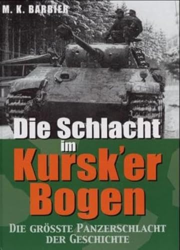 Preisvergleich Produktbild Die Schlacht im Kursk'er Bogen