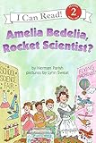 Amelia Bedelia, Rocket Scientist? (I Can Read Level 2)