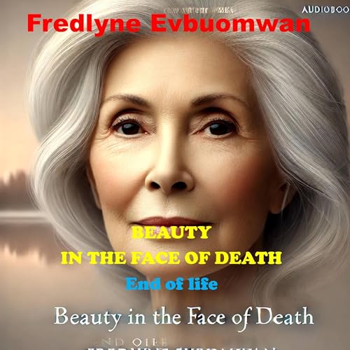 Beauty in the Face of Death [Written by Fredlyne Evbuomwan] episode artwork