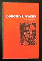 Dorothy L. Sayers: A Literary Biography 0873382285 Book Cover