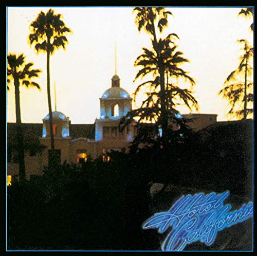 EAGLES - Hotel California