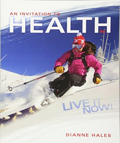 An Invitation to Health: Live It Now! Brief Edition