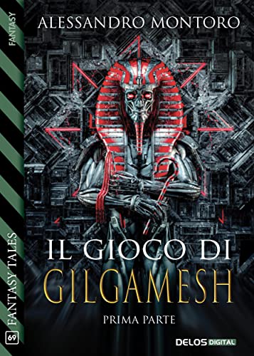 Alessandro Montoro - Il gioco di Gilgamesh - parte 1 (2022)