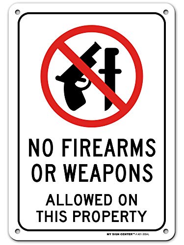 No Firearms No Weapons Allowed On This Property Sign, 7