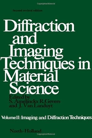 Imaging and Diffraction Techniques (v. 2) 2nd Edition Imaging and Diffraction Techniques (v. 2) 2nd Edition book cover