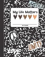 My Life Matters : Composition Book 1952624185 Book Cover
