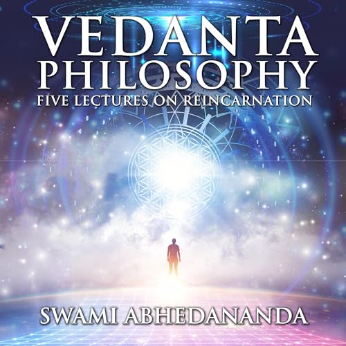 Audiobook: Vedanta Philosophy by Swami Abhedananda episode artwork