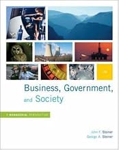 Business, Government and Society: A Managerial Perspective by John F. Steiner, George A. Steiner (2008) Hardcover
