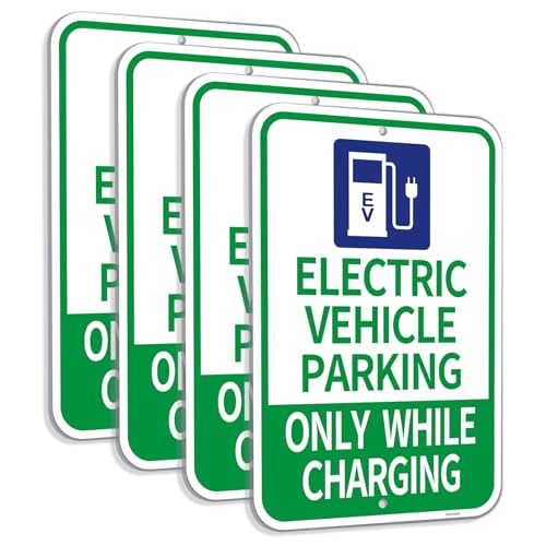 Mailitech Large (4 Pack) 12x18 Inches Electric Vehicle Parking - Only While Charging Metal Sign, Engineer Grade Reflective Rust Free Aluminum, 2 Pre-Drilled Holes Easy to Mount