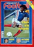  FRANCE FOOTBALL [No 2588] du 14/11/1995 - VIERA - L\'EURO A LA HUSSARDE - GIRESSE - MATTHEWS - BALLON D\'OR.