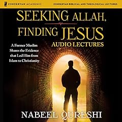 Seeking Allah, Finding Jesus: Audio Lectures Audiolibro Por Nabeel Qureshi arte de portada