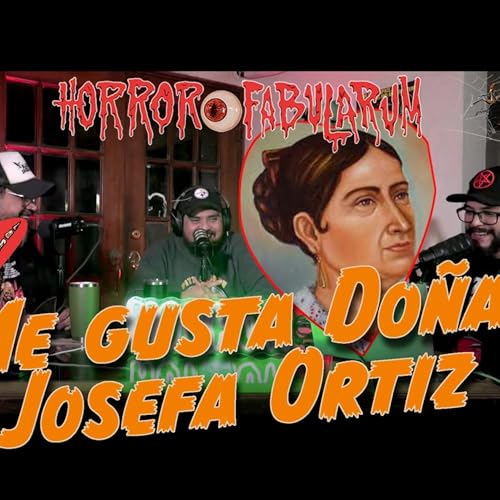 #133 - ME GUSTA DO&Ntilde;A JOSEFA ORTIZ DE DOMINGUEZ