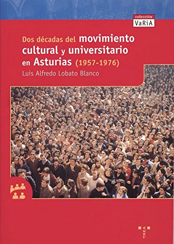 Portada de Dos décadas del movimiento cultural y universitario en asturias