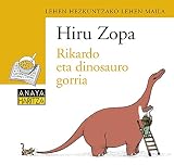  Blíster \" Rikardo eta dinosauro gorria \" 1º Primaria (Euskadi) (Literatura Infantil (6-11 Años) - Plan Lector Tres Sopas (Euskadi))