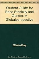 Student Guide for Race,Ethnicity and Gender: A Globalperspective 0787236772 Book Cover