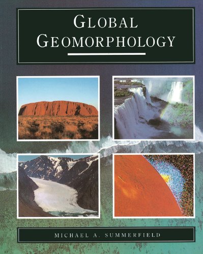 Global Geomorphology      1st Edition, Kindle Edition