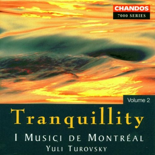 Tranquillity 2 [Audio CD] Turovsky and I Musici De Montreal
