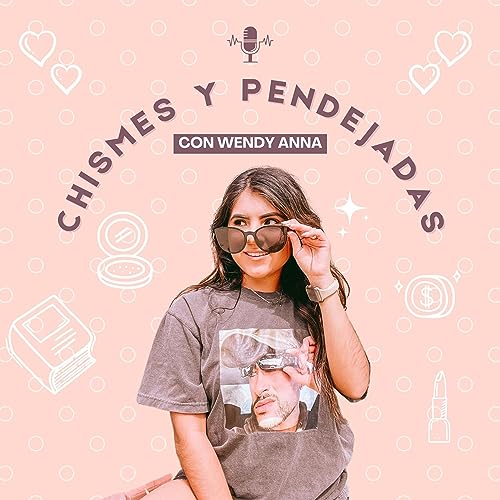 Couverture de Chismes Y Pendejadas