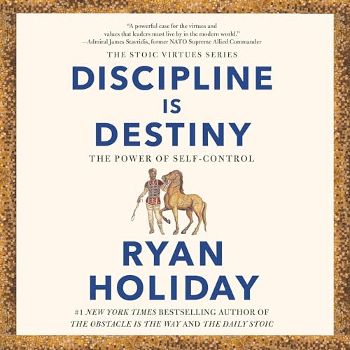 Discipline Is Destiny by Ryan Holiday episode artwork