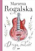 Druga miłość 8324055193 Book Cover