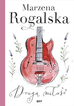 Druga miłość - Book #3 of the Agata Donimirska