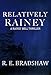 Relatively Rainey (A Rainey Bell Thriller Book 5)