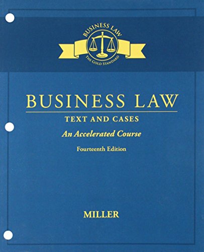 Bundle: Business Law: Text and Cases - An Accelerated Course, Loose-Leaf Version, 14th + MindTap Business Law, 1 term (6 months) Printed Access Card