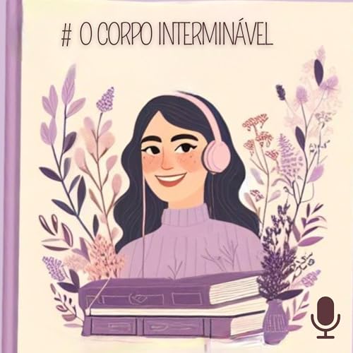 Identidade e Narra&ccedil;&atilde;o: a quest&atilde;o da mulher na Ditadura Brasileira em O Corpo Intermin&aacute;vel de Claudia Lage